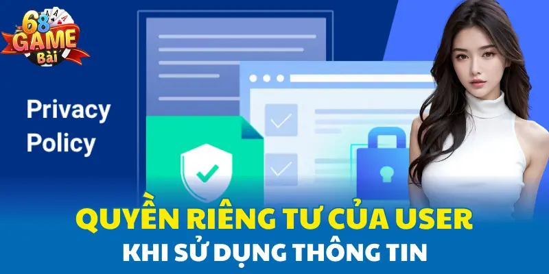 Quyền riêng tư của user khi sử dụng thông tin